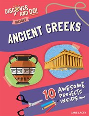 Ancient Greeks : Discover and Do!: History cover image