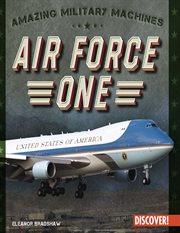 Air Force One : Amazing Military Machines cover image