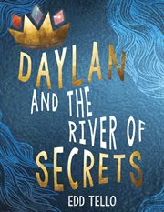Daylan and the River of Secrets : MG Verse cover image