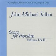 Songs for worship, vol. 1 & 2 cover image
