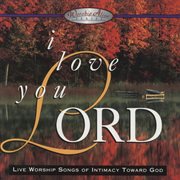 I love you lord cover image