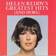 Helen reddy's greatest hits (and more) cover image