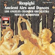 Respighi: ancient airs and dances cover image