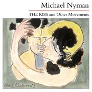 The kiss and other movements cover image