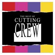 The best of cutting crew cover image