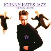 The very best of johnny hates jazz cover image