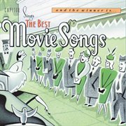 Capitol sings the best movie songs: "and the winner is" cover image