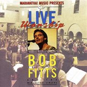 Live worship with bob fitts cover image