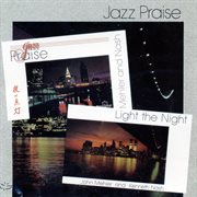Jazz praise/light the night cover image