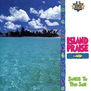 Island praise - songs to the son cover image