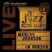 Marcus johnson in person live @ blues alley cover image