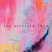 The asteroid shop cover image