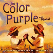 The color purple: music from the original broadway cast cover image