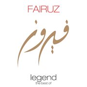 Legend - the best of fairuz cover image