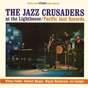 The jazz crusaders at the lighthouse cover image