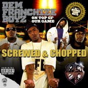 On top of our game (screwed & chopped) cover image