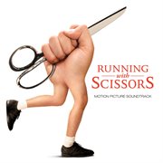 Running with scissors (soundtrack) cover image