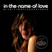 In the name of love-a chillout experience cover image