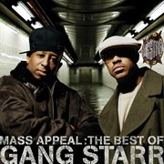 Mass appeal: the best of gang starr [edited] cover image