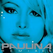 Paulina remixes cover image