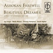 Ashokan farewell . beautiful dreamer (songs of stephen foster) cover image