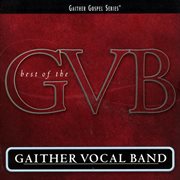 The best of the gaither vocal band cover image