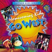 Homecoming kids go west cover image