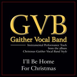 Cover image for I'll Be Home For Christmas (Performance Tracks)