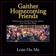 Lean on me (performance tracks) cover image