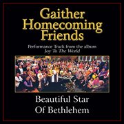 Beautiful star of bethlehem performance tracks cover image