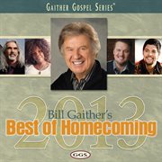 Bill gaither's best of homecoming 2013 cover image
