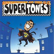 Adventures of the o.c. supertones cover image