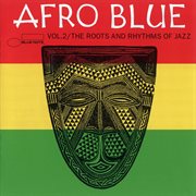 Afro blue vol. 2 - the roots & rhythm cover image