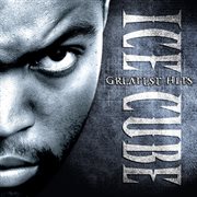 Ice cube's greatest hits cover image