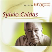 Bis cantores de radio - sylvio caldas cover image