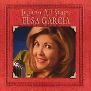 Tejano all stars: masterpieces by elsa garcia cover image
