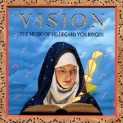 Vision / the music of hildegard von bingen cover image