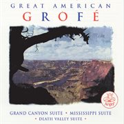 Great american grofe / grand canyon suite etc cover image