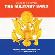 The military band - salute to the services cover image