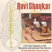 The ravi shankar collection: live: ravi shankar at the monterey international pop festival cover image