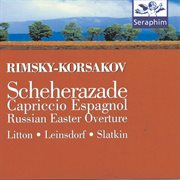 Rimsky-korsakov: scheherazade/ capriccio espagnol/ russian easter overture cover image