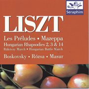 Liszt: les preludes/ mazeppa/ hungarian rhapsody march cover image