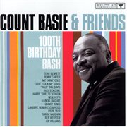 Count basie & friends 100th birthday bash cover image