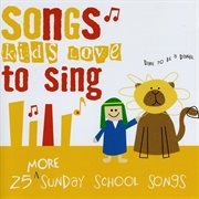 25 more sunday school songs kids love to sing cover image