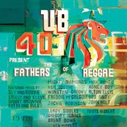 Ub40 present the fathers of reggae cover image