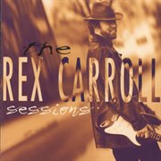 The rex carroll sessions cover image