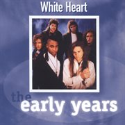 The early years - whiteheart cover image