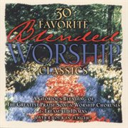 30 favorite blended worship classics cover image