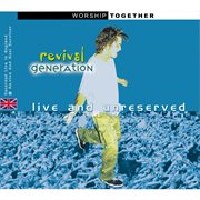 Revival generation: live and unreserved cover image