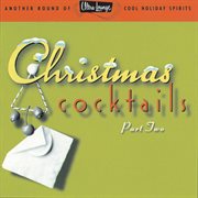 Ultra-lounge / christmas cocktails volume ii cover image